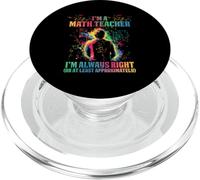 I'M A MATH TEACHER I'M ALWAYS RIGHT PopSockets PopGrip pour MagSafe