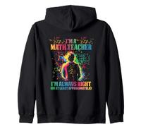 I'M A MATH TEACHER I'M ALWAYS RIGHT Sweat à Capuche