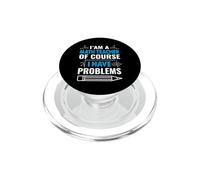 I'm A Math Teacher of Course I Have Problems School Teachers PopSockets PopGrip pour MagSafe