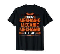I'm a Mekhanic Mecanic Mechanik I Fix Cars (à l'arrière) T-Shirt