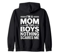 I'm A Mom of Two Boys Nothing Scares Me Sweat à Capuche