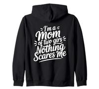I'm A Mom of Two Girls Nothing Scares Me Sweat à Capuche