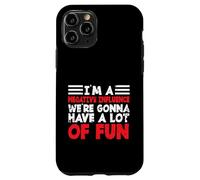 I'm A Negative Influence We're Gonna Have A Lots of Fun Coque pour iPhone 11 Pro