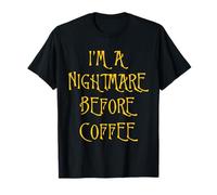 I'm a Nightmare Before Coffee Film pour Halloween T-Shirt