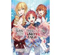 I'm a Noble on the Brink of Ruin, So I Might as Well Try Mastering Magic (Manga): Volume 4 - Nazuna Miki - J-Novel Club - ebook (ePub illustré) - Livre