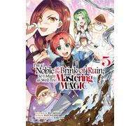 I'm a Noble on the Brink of Ruin, So I Might as Well Try Mastering Magic (Manga): Volume 5 - Nazuna Miki - J-Novel Club - ebook (ePub illustré) - Livre