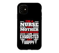 I'm A Nurse and A Mother Funny Nursing Nurses Coque pour iPhone 11