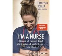 I'm a Nurse | Franziska Böhler Franziska Böhler (Auteur)