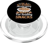 I'm A Nut-Ritionist Always Going Nuts for Healthy Snacks PopSockets PopGrip pour MagSafe