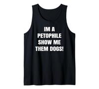 Im a Petophile Show Me Them Dogs Animal Loving Tees Débardeur