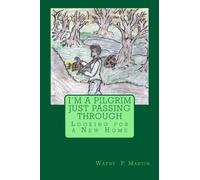 I'm a Pilgrim Just Passing Through: Looking for a New Home