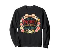 I'm A Project That Keeps Jesus Busy Humour chrétien drôle Sweatshirt