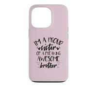 I'm A Proud Sister of A Freaking Awesome Brother Coque pour iPhone 13 Pro