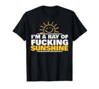 I'm A Ray of Fucking Sunshine T-Shirt Graphique avec Valeur