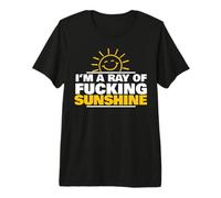 I'm A Ray of Fucking Sunshine T-Shirt Haut de Gamme