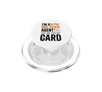 I'm A Real Estate Agent Ask me for My Card PopSockets PopGrip pour MagSafe