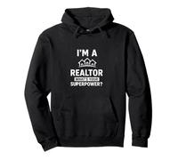 I'm a Realtor What's Your Superpower Funny Real Estate Agent Sweat à Capuche