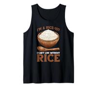 I'm A Rice-ist I Can't Live Without Rice - Débardeur