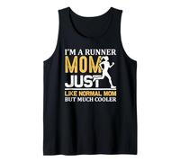 I'm A Runner Mom Just Like Normal Mom But Much Cooler Runner Débardeur