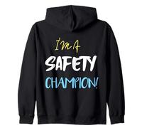 I'm a Safety Champion - Slogan de sécurité Sweat à Capuche