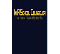 I'm A School Counselor Of Course I'm On The Nice List: school counselor gifts, notebooks for Counseling School, Blank Lined Journal, Blank Lined Paper Notebook 6x9, Soft Cover, 110 Pages.
