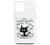 I'm a Science Teacher Everything is Fine Humour Design Coque pour iPhone 13
