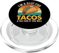 I'm A Slut for Tacos A Tac-Hoe If You Will - Amoureux de Tacos PopSockets PopGrip pour MagSafe