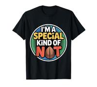 I'm A Special Kind of Nut Blagues légères ||- T-Shirt
