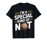 I'm A Special Kind of Nut Blagues légères |- T-Shirt