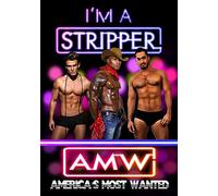 I'm a Stripper 4: AMW
