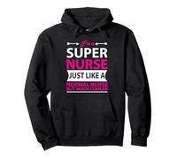 I'm A Super Nurse Just Like A Normal Nurse Nursing Sweat à Capuche