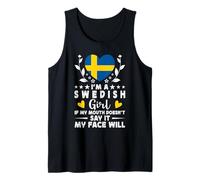 I'm a Swedish Girl Swedish Face Sweden Flag Débardeur