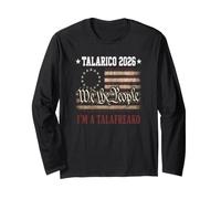 I'm A Talafreako Talarico 2026 Drapeau américain We The People Manche Longue