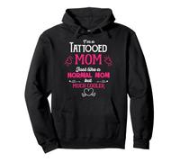 I'm a Tattooed Mom Just Like a Normal mom But Much Cool Sweat à Capuche