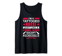 I'm A Tattooed Nurse Just Like A Normal Nurse Funny Nursing Débardeur