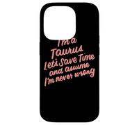 I'm a Taurus Zodiac Birthday Graphic Novelty Sarcastique Funny Coque pour iPhone 14 Pro