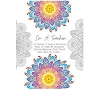I'm a Teacher, Of Course I Have a Coloring Book for Meetings That Could've Been an E-mail.