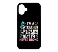 I'm A Teacher to Save Time Dinosaur Funny School Teachers Coque pour iPhone 16 Plus