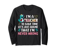 I'm A Teacher to Save Time Dinosaur Funny School Teachers Manche Longue