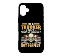 I'm A Trucker Don't Judge Me You Can't Funny Truck Driver Coque pour iPhone 16 Plus