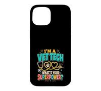 Im A Vet Tech Quel est Votre superpouvoir? Coque pour iPhone 15