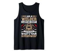 I'm A Welder I Am So Hot Funny Welding Weders Débardeur