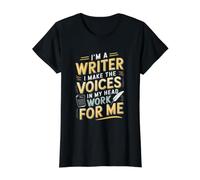 I'm A Writer I Make Voices in My Head Work for Me - Auteur T-Shirt Graphique avec Valeur, Femme, Noir, M