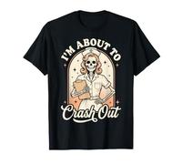 I'm About to Crash Out Burnout T-Shirt