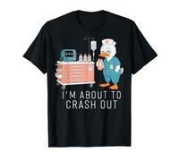 I'm About to Crash Out Funny Silly Goose Nurse RN Nursing T-Shirt