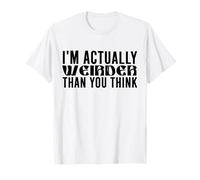 I'm Actually Weirder Than You Think T-Shirt