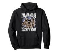 I'm Afraid of Talking to Women Sweat à Capuche