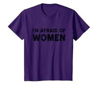 I'm Afraid of Women Funny Sayings Scared of Women Men T-Shirt, Enfant, Violet, 2 Ans