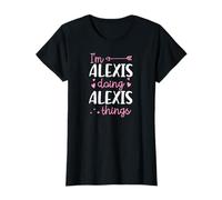 I'm Alexis Doing Alexis Things Prénom personnalisé T-Shirt