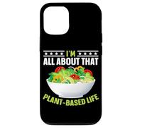 I'm All About That Plant Based Life Coque pour iPhone 12/12 Pro